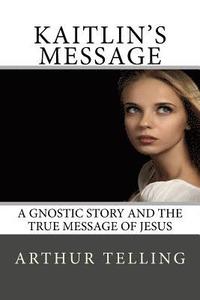 bokomslag Kaitlin's Message
