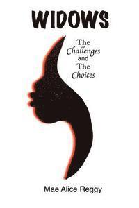 bokomslag Widows: The Challenges and The Choices