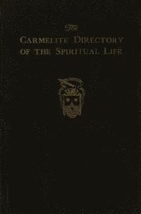 bokomslag The Carmelite Directory of the Spiritual Life