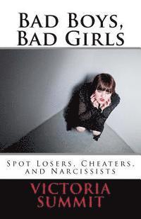 Bad Boys, Bad Girls: A Teen's Guide to Spotting Cheaters and Liars 1