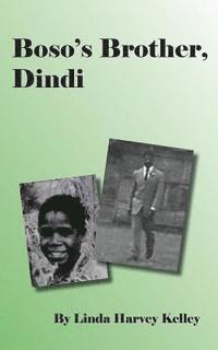 Boso's Brother Dindi 1