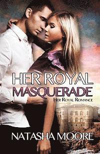 bokomslag Her Royal Masquerade