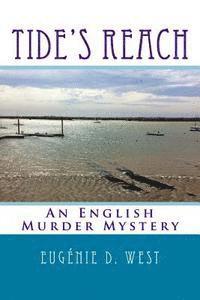 bokomslag Tide's Reach: An English Murder Mystery