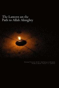 bokomslag The Lantern on the Path to Allah Almighty