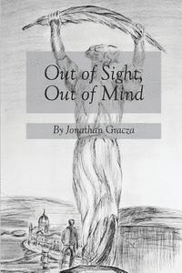 Out of Sight, Out of Mind 1