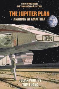 bokomslag Jupiter Plan: Anarchy at Amalthea