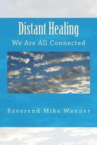 bokomslag Distant Healing: We Are All Connected