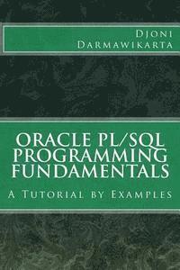 bokomslag Oracle PL/SQL Programming Fundamentals: A Tutorial by Examples