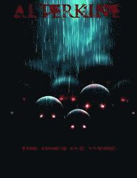 Alterkine: The Ones We Were