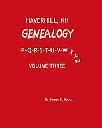James E. Hobbs - Haverhill, NH Genealogy P-Q-R-S-T-U-V-W-X-Y-Z, Häftad