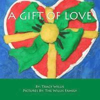 A Gift of Love 1