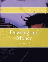 bokomslag Dowsing and Money: Volume I