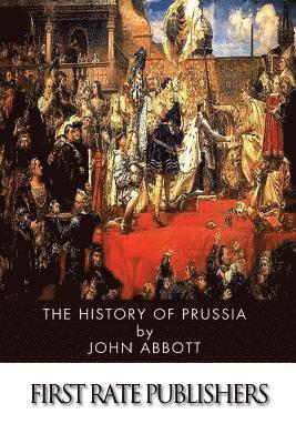 bokomslag The History of Prussia