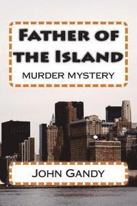 bokomslag Father of the Island: murder mystery