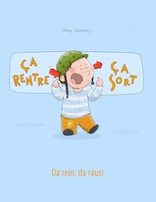 Ca rentre, ca sort ! Da rein, da raus! 1