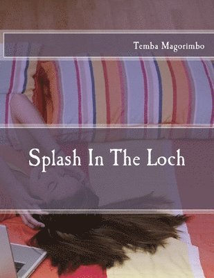 Splash In The Loch 1