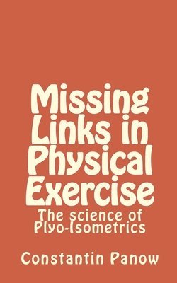 bokomslag Missing Links in Physical Exercise