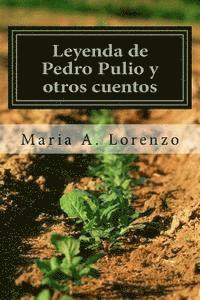 bokomslag Leyenda de Pedro Pulio y otro cuentos