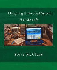 Steve McClure - Designing Embedded Systems: Handbook, Häftad