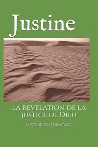 bokomslag Justine: La revelation de la justice de Dieu
