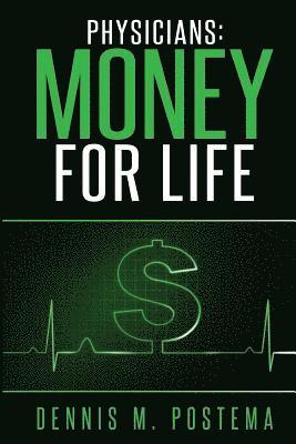 Physicians: Money For Life 1