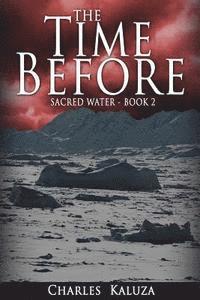 bokomslag The Time Before: Sacred Water book 2