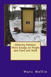 bokomslag Glancing Askance Volume 2: More Essays on People and Food and Stuff