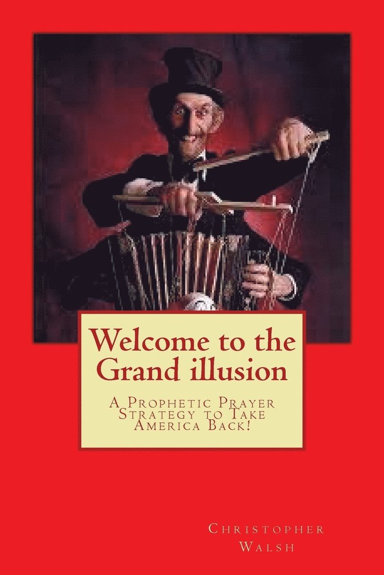 Welcome to the Grand illusion 1