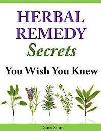 Herbal Remedy Secrets You Wish You Knew 1