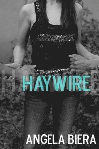 Haywire 1