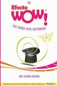 El Efecto WOW(R): Los pasos para sorprender 1