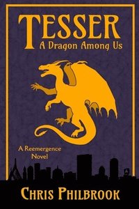 bokomslag Tesser: A Dragon Among Us: A Reemergence Novel