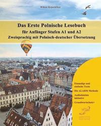 bokomslag Das Erste Polnische Lesebuch Für Anfänger: Stufen A1 Und A2 Zweisprachig Mit Polnisch-Deutscher Übersetzung