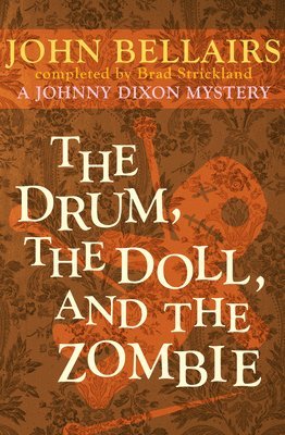 John Bellairs, Brad Strickland - The Drum, the Doll, and the Zombie, Häftad