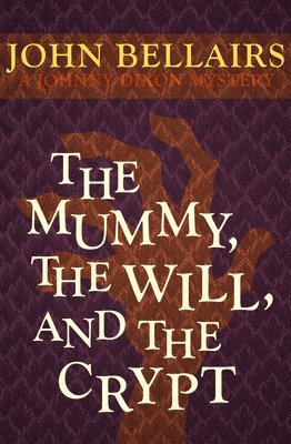 John Bellairs - The Mummy, the Will, and the Crypt, Häftad