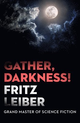 Gather, Darkness! 1