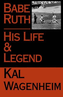 bokomslag Babe Ruth: His Life and Legend