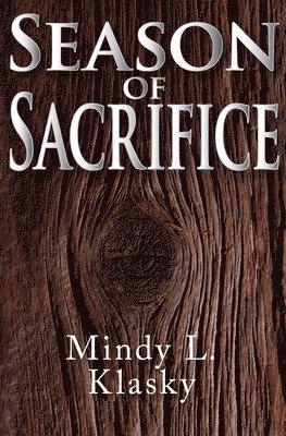Mindy Klasky - Season of Sacrifice, Häftad