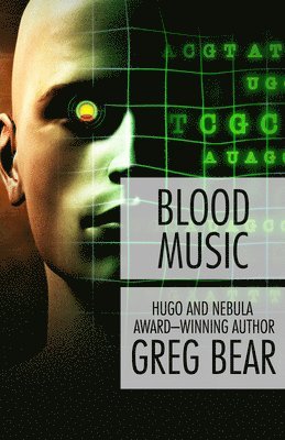 Greg Bear - Blood Music, Häftad