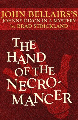 John Bellairs, Brad Strickland - The Hand of the Necromancer, Häftad