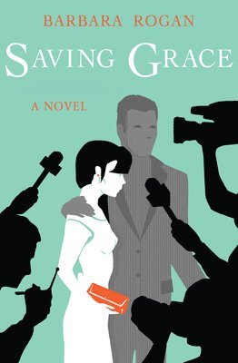Barbara Rogan - Saving Grace, Häftad