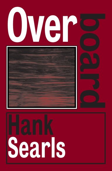 Hank Searls - Overboard, Häftad