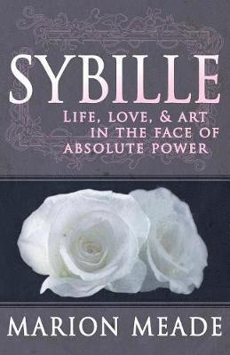 bokomslag Sybille: Life, Love, & Art in the Face of Absolute Power