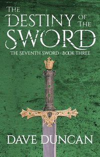 bokomslag The Destiny of the Sword