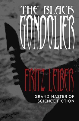 bokomslag The Black Gondolier: & Other Stories