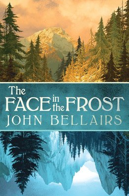 John Bellairs - Face in the Frost, Häftad