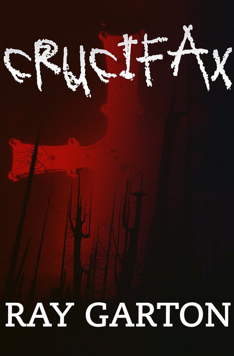 Ray Garton - Crucifax, Häftad