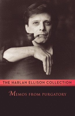 Harlan Ellison - MEMOS FROM PURGATORY, Häftad