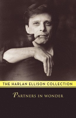 Harlan Ellison - Ellison, H: Partners in Wonder, Häftad