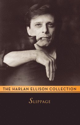 Harlan Ellison - SLIPPAGE, Häftad